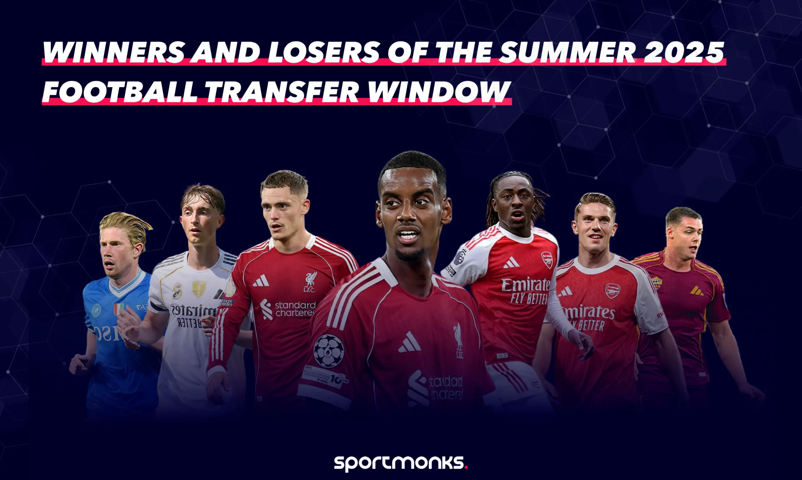 Winners and losers of the summer 2025 football transfer window