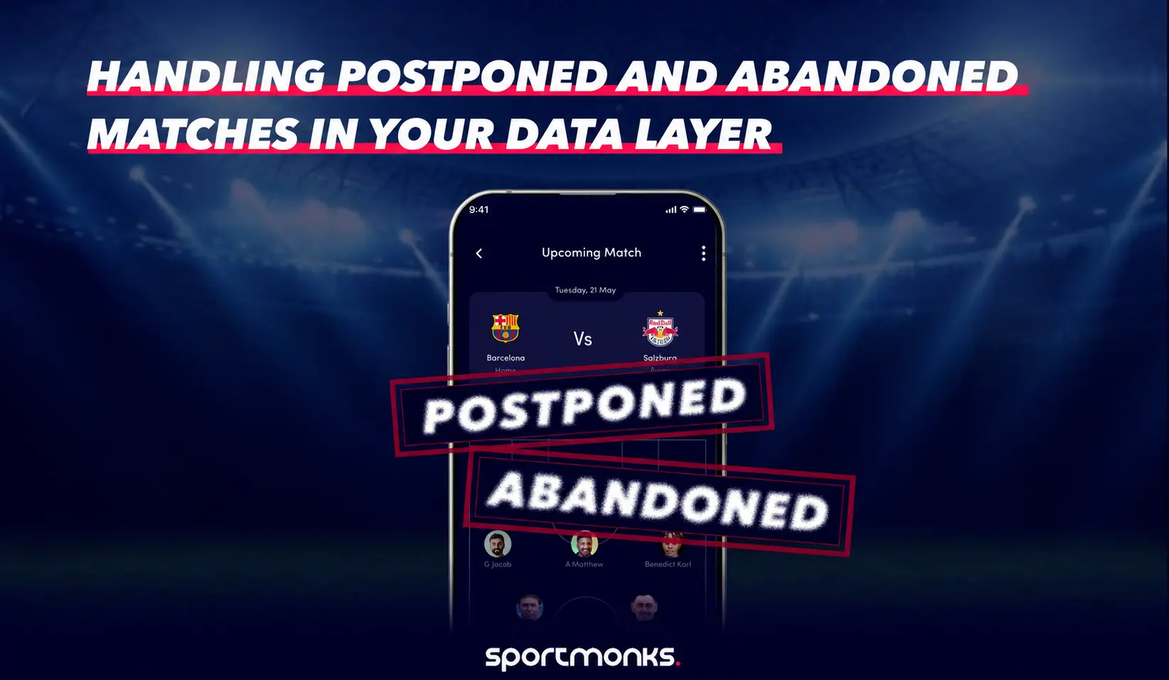 Handling Postponed and Abandoned Matches in Your Data Layer - Sportmonks